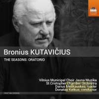 Kutavičius: The Seasons - Oratorio